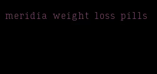 meridia weight loss pills