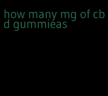 how many mg of cbd gummieas