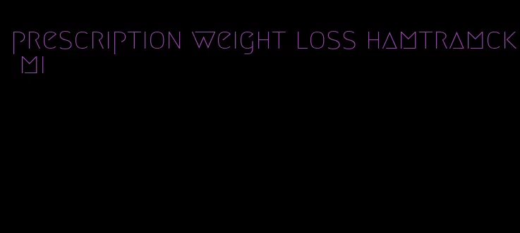 prescription weight loss hamtramck mi