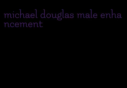 michael douglas male enhancement