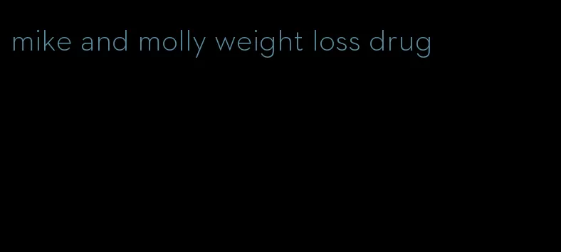 mike and molly weight loss drug