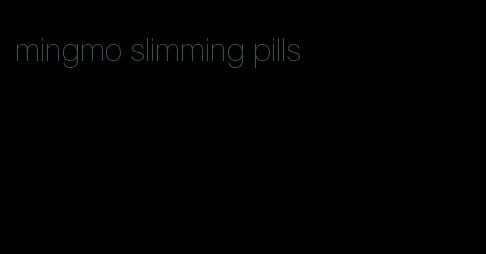 mingmo slimming pills