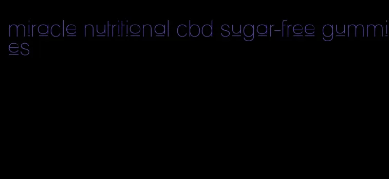 miracle nutritional cbd sugar-free gummies