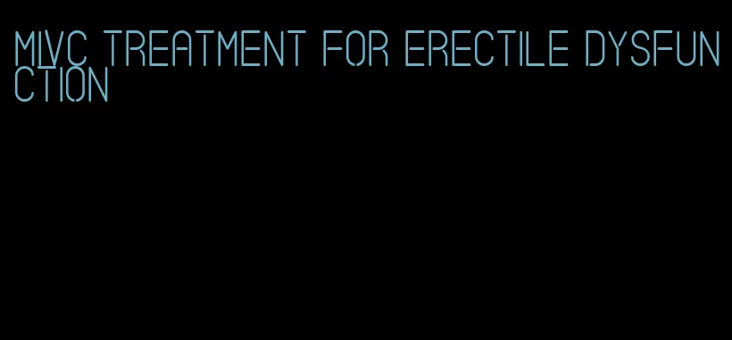 mivc treatment for erectile dysfunction