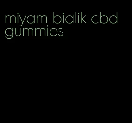 miyam bialik cbd gummies