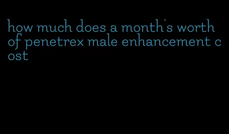 how much does a month's worth of penetrex male enhancement cost