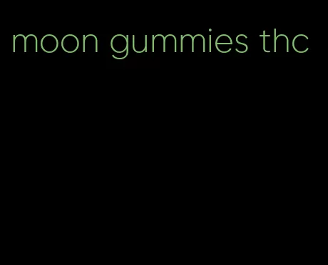 moon gummies thc