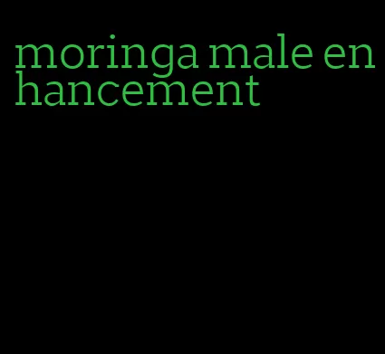 moringa male enhancement