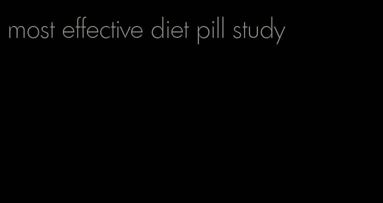 most effective diet pill study