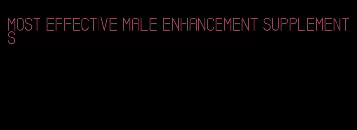 most effective male enhancement supplements