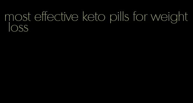 most effective keto pills for weight loss