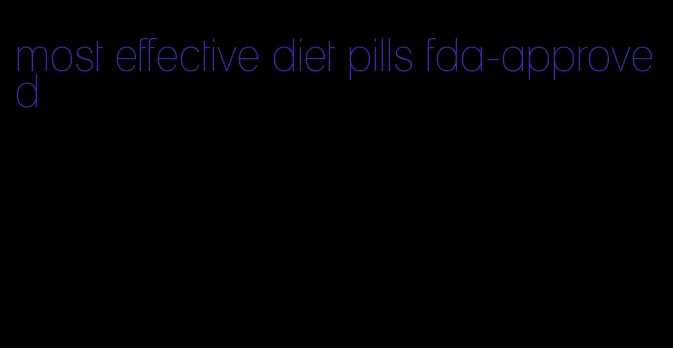 most effective diet pills fda-approved