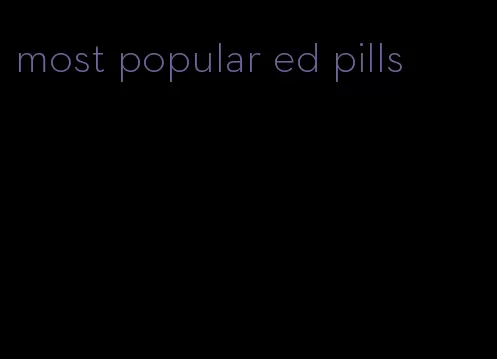 most popular ed pills