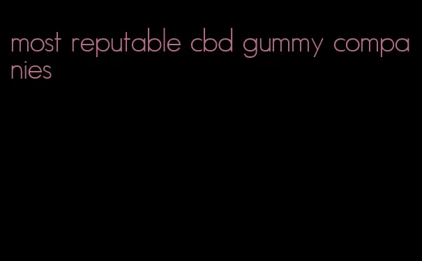 most reputable cbd gummy companies