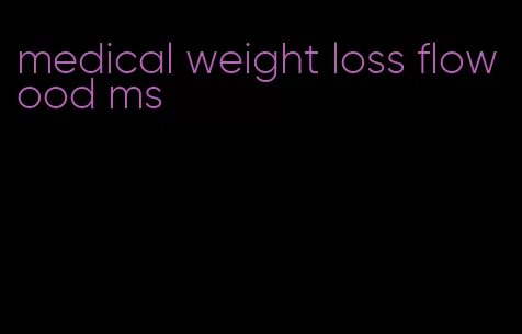 medical weight loss flowood ms