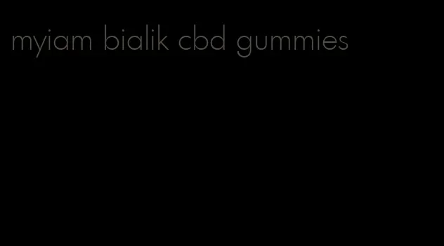 myiam bialik cbd gummies