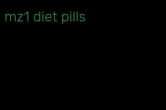 mz1 diet pills