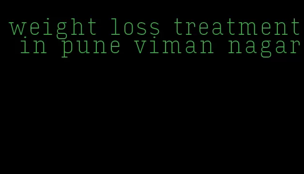 weight loss treatment in pune viman nagar