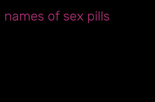 names of sex pills