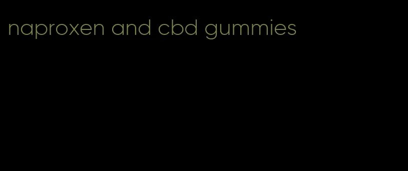 naproxen and cbd gummies