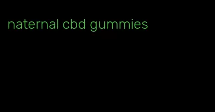 naternal cbd gummies