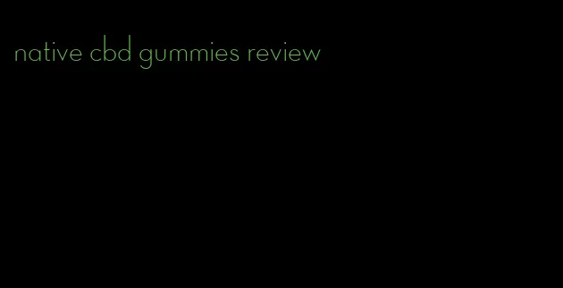 native cbd gummies review