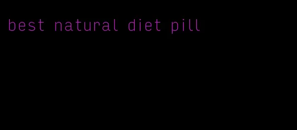 best natural diet pill