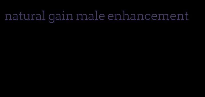 natural gain male enhancement