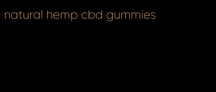 natural hemp cbd gummies