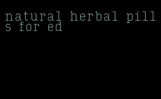 natural herbal pills for ed