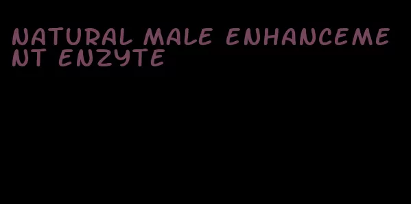 natural male enhancement enzyte