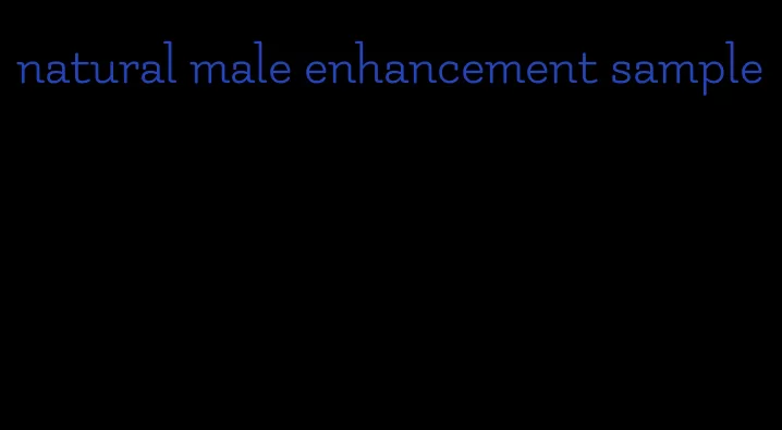 natural male enhancement sample