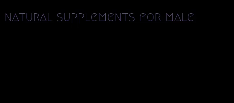 natural supplements for male