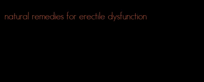 natural remedies for erectile dysfunction