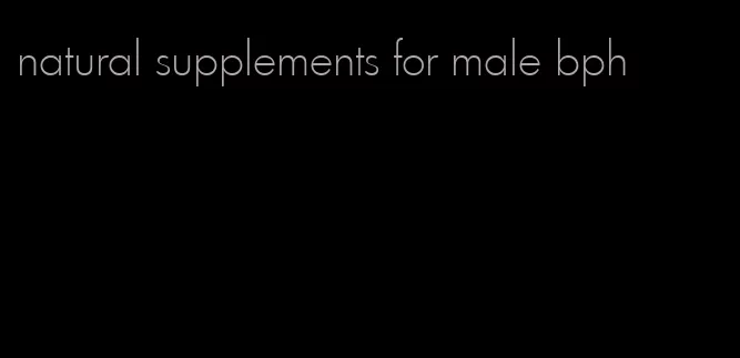 natural supplements for male bph