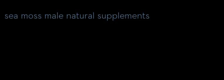 sea moss male natural supplements