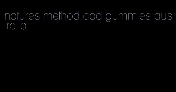 natures method cbd gummies australia