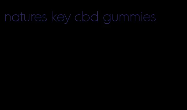 natures key cbd gummies