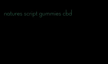 natures script gummies cbd