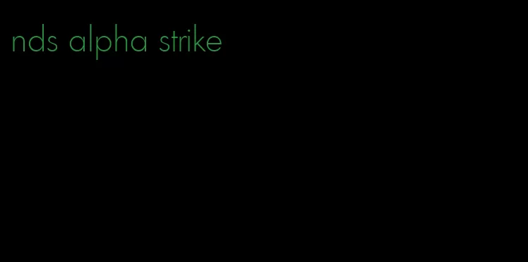 nds alpha strike