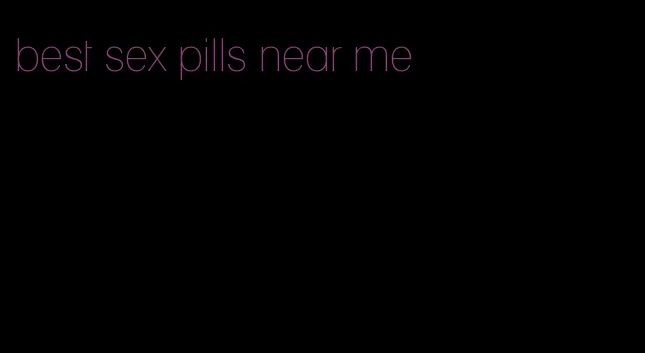 best sex pills near me