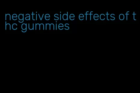 negative side effects of thc gummies