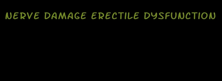 nerve damage erectile dysfunction