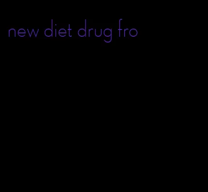 new diet drug fro