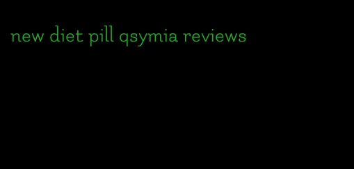 new diet pill qsymia reviews