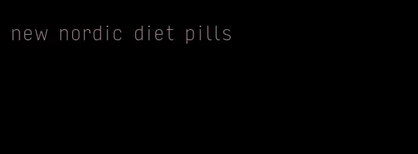 new nordic diet pills