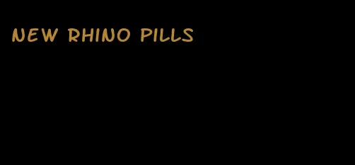 new rhino pills