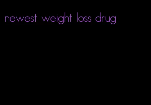 newest weight loss drug