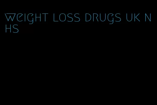 weight loss drugs uk nhs