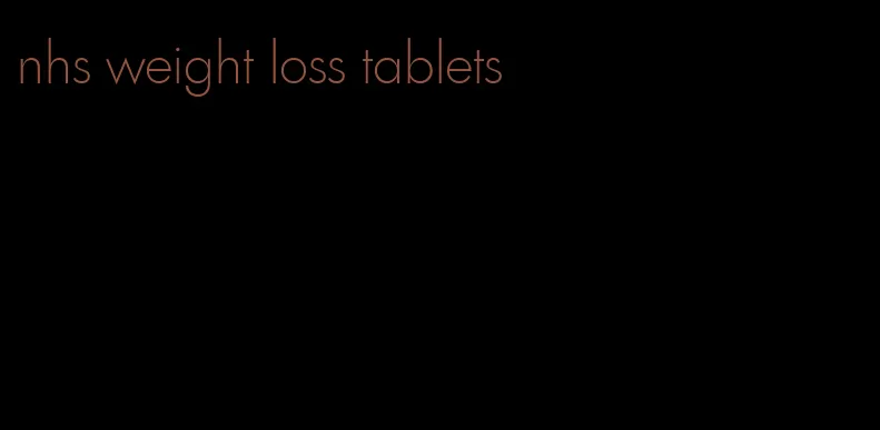 nhs weight loss tablets